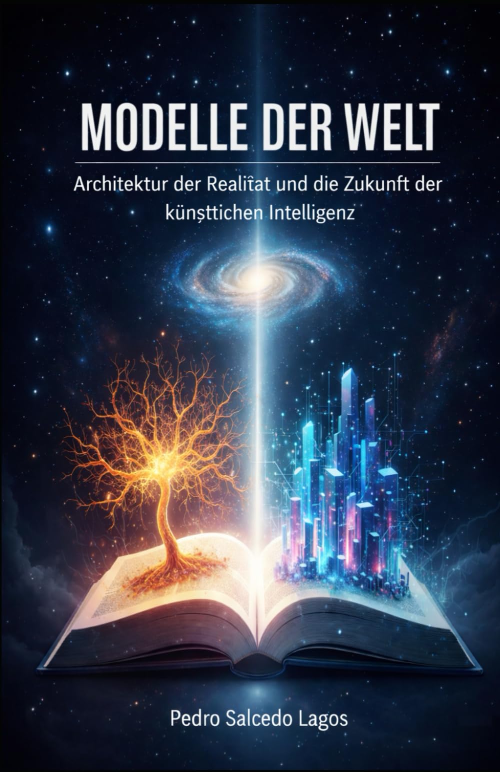 Modelle der Welt. Architektur der Realität und die Zukunft der künstlichen Intelligenz (Ciencias)