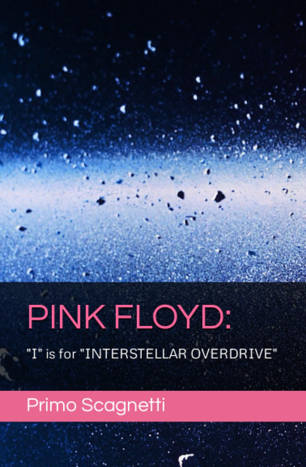 Pink Floyd Interstellar Overdrive livre de collection sur l'histoire de la musique rock