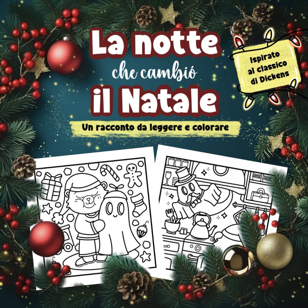 La notte che cambió il Natale: Un racconto da leggere e colorare