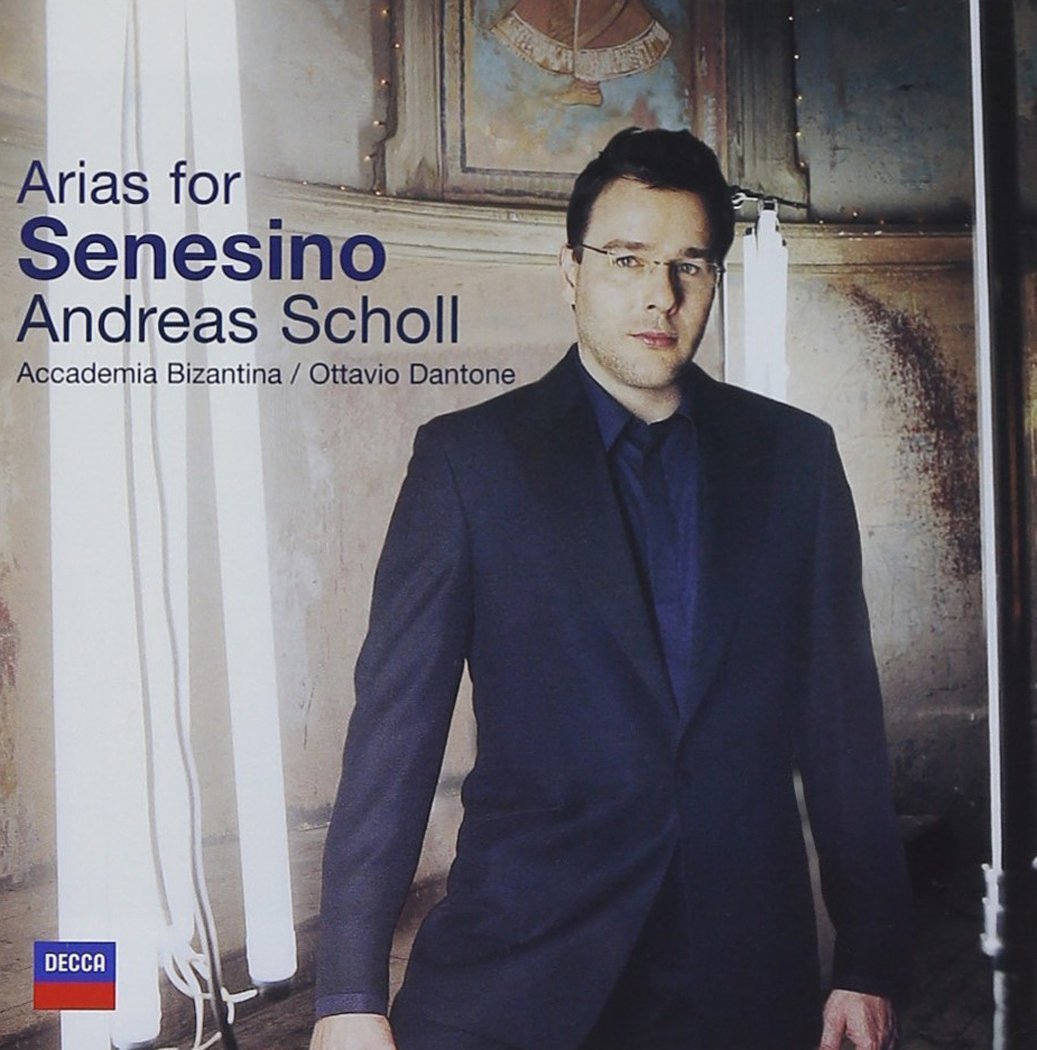 Arias for Senesino [Audio CD] Andreas Scholl; Ottavio Dantone; Alessandro Scarlatti; Tomaso Albinoni; Nicola Porpora; Antonio Lotti and George Frederick Handel