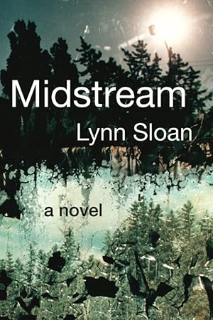 Midstream by Lynn Sloan