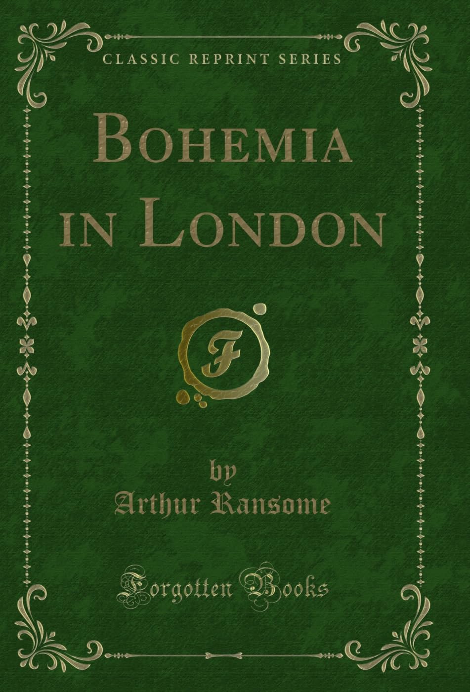Bohemia in London (Classic Reprint)