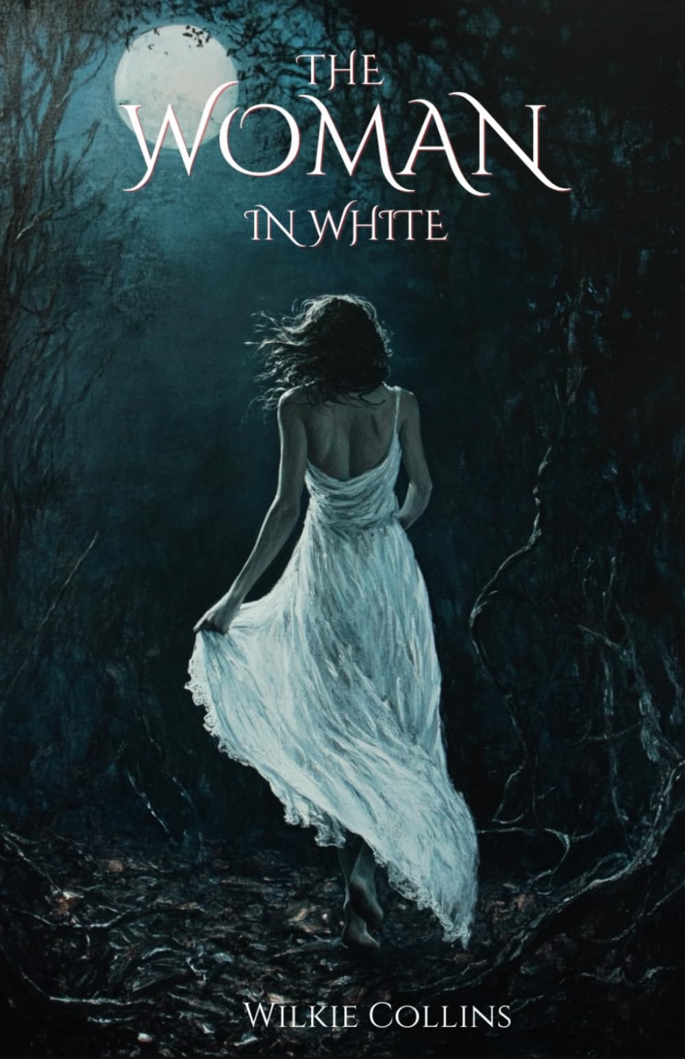 The Woman in White: Victorian Gothic Mystery Classic