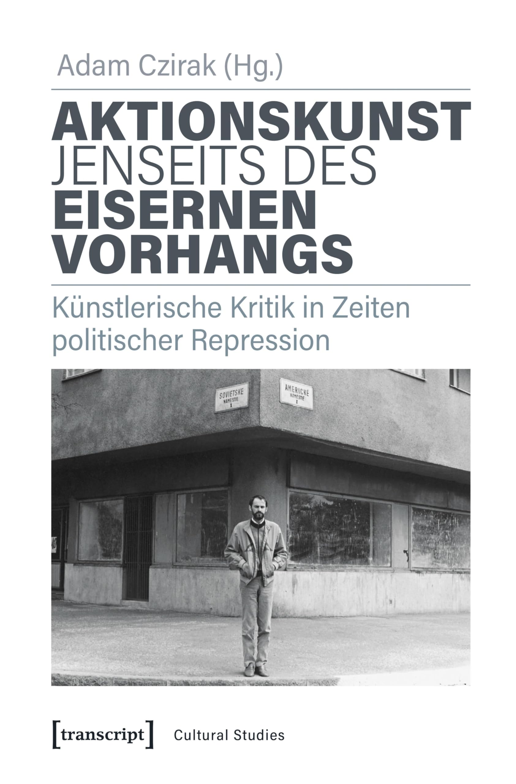Aktionskunst jenseits des Eisernen Vorhangs livre histoire art performance politique