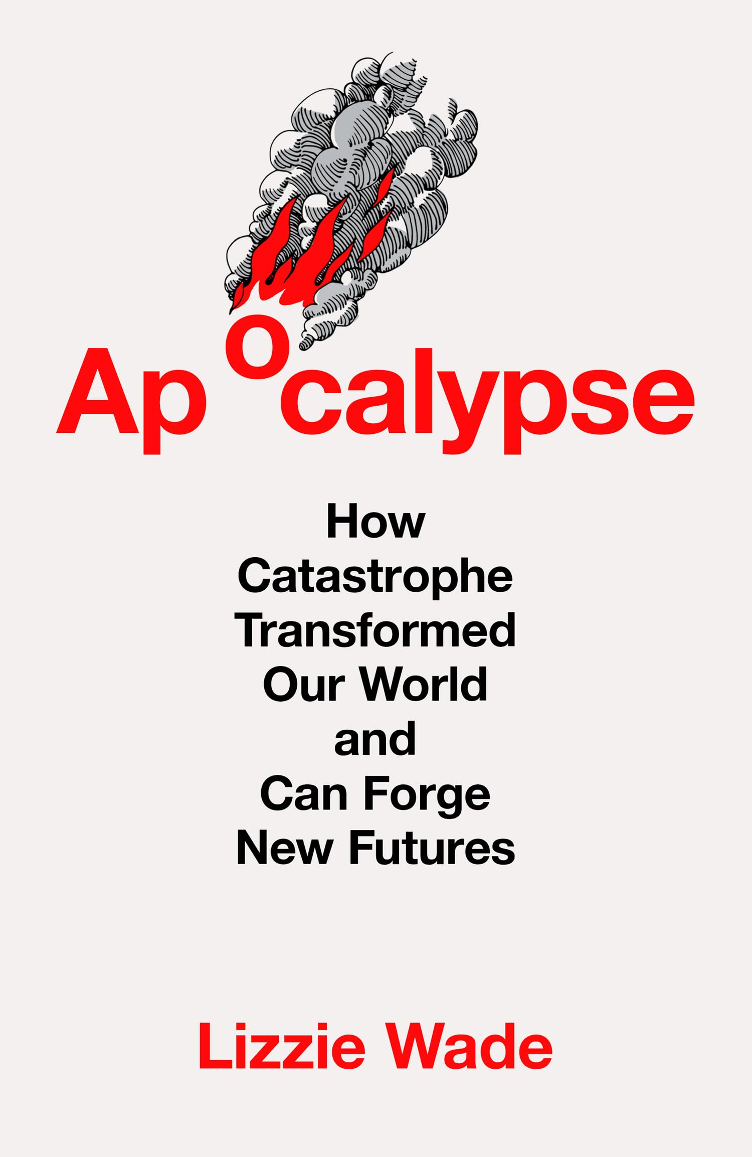 APOCALYPSE HB by Lizzie Wade (Hardback Book)
