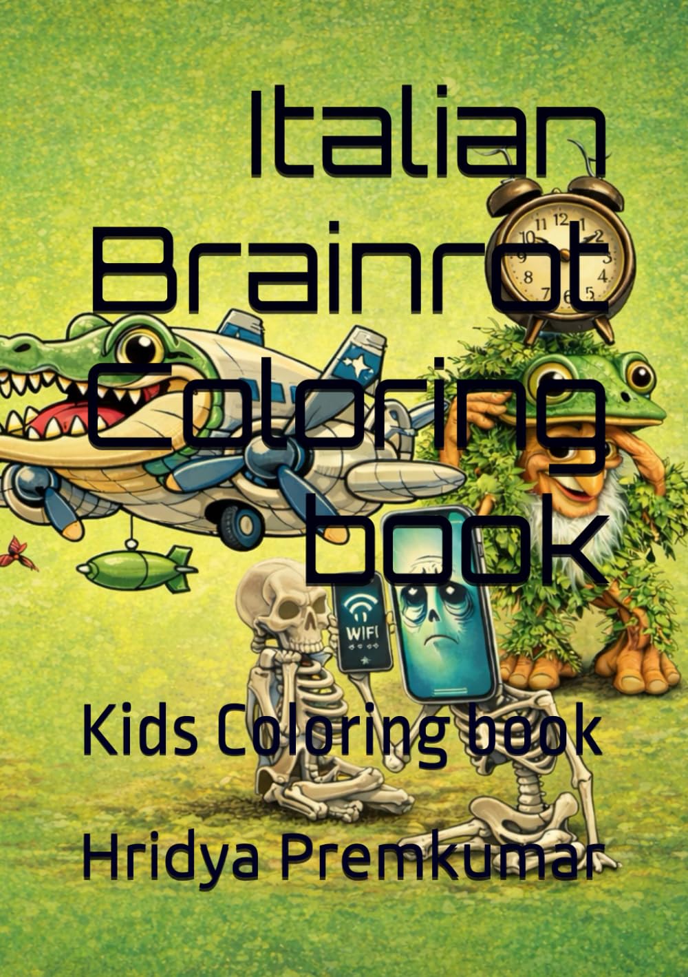 Italian Brainrot Coloring book: Kids Coloring book
