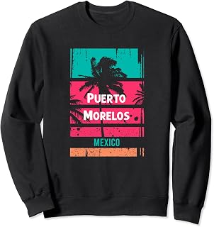Puerto Morelos Souvenir - Mexico Reminder Sweatshirt