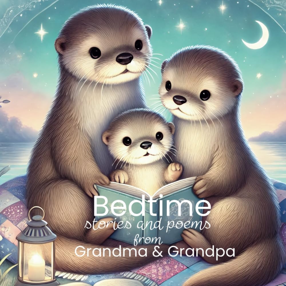 Grandparent Books for Baby: Bedtime Stories and Poems from Grandma and Grandpa: Read Aloud Collection for Grandchildren (Baby Books from Grandparents)