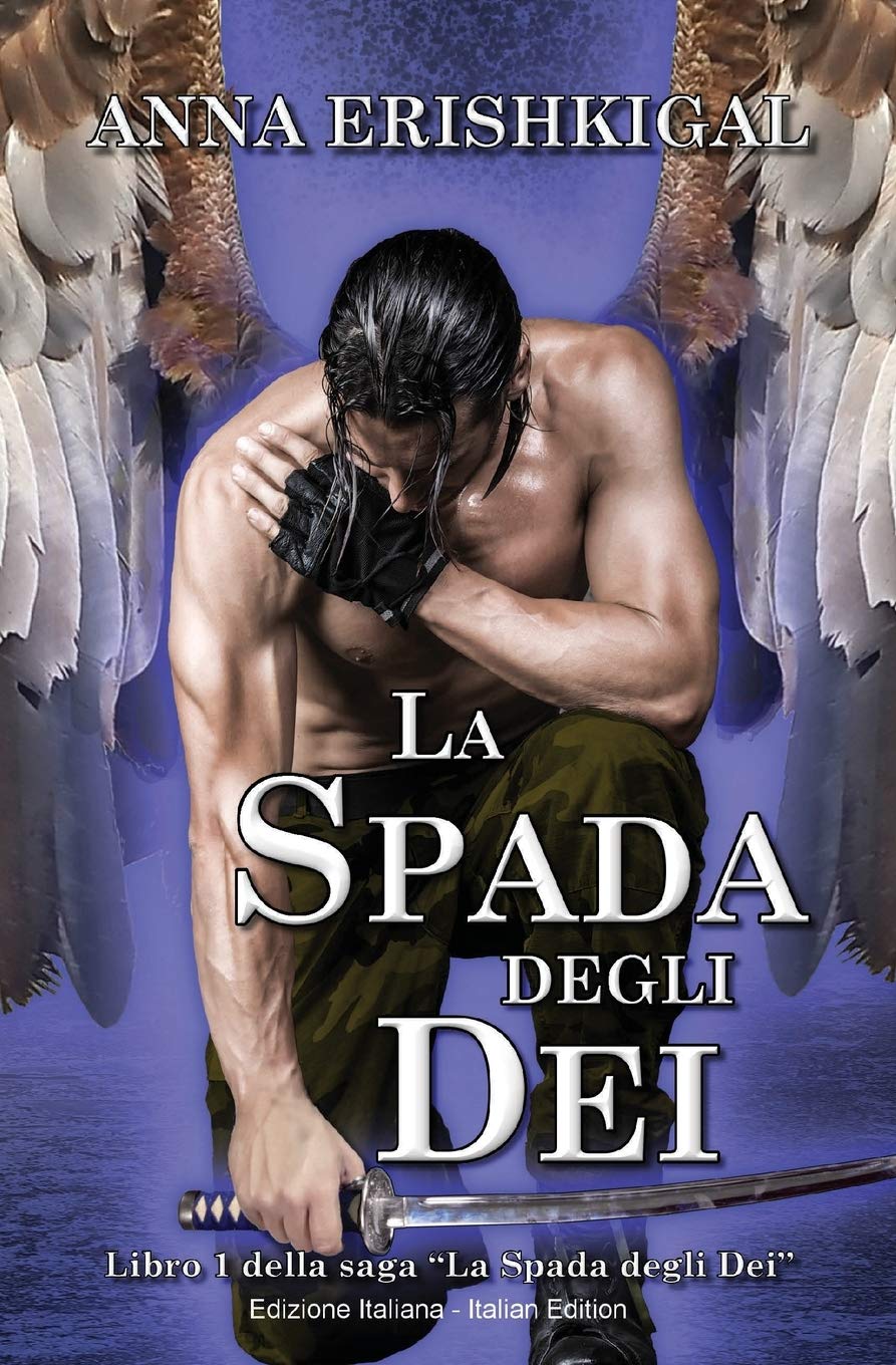 La Spada degli Dei (Edizione Italiana): (Italian Edition): 1