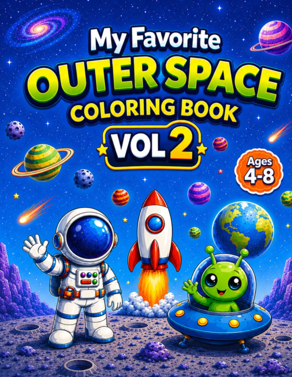 My Favorite Outer Space Coloring Book for Ages 4-8: VOL 2 (My Favorite Adventure Coloring Books)