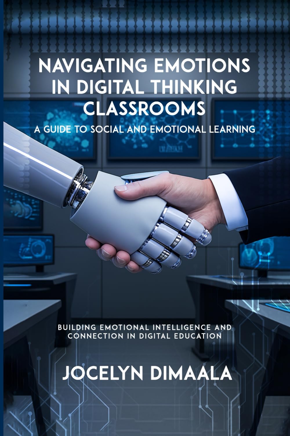 Navigating Emotions in Digital Thinking Classrooms: A Guide to Social and Emotional Learning