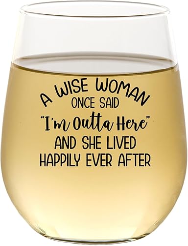 Regalo de jubilación para mujeres, copa de vino única sin tallo, 15 onzas, A Wise Woman Once Said – Divertidos regalos divertidos y humorísticos