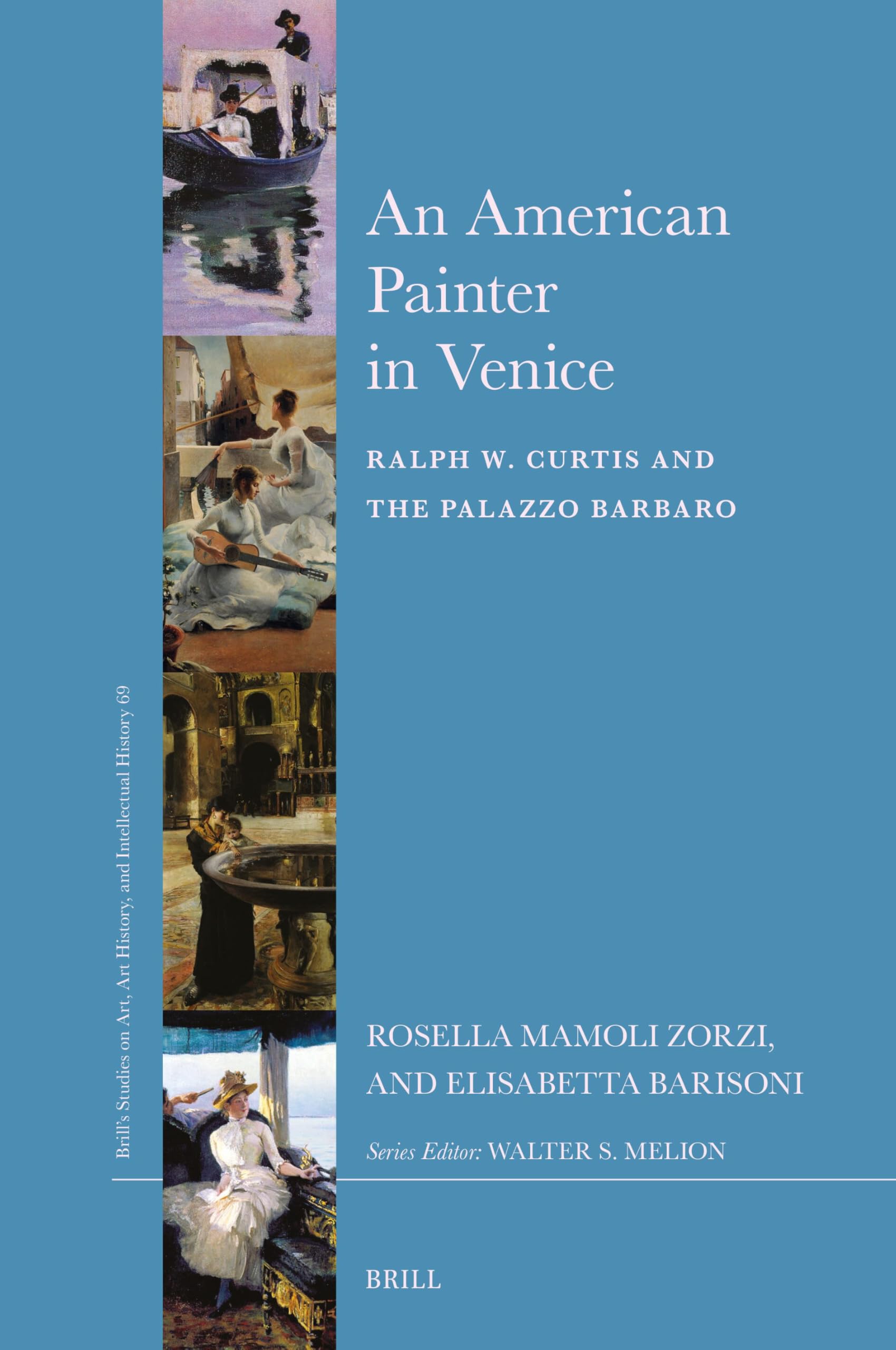 An American Painter in Venice la passion vénitienne de Ralph W Curtis