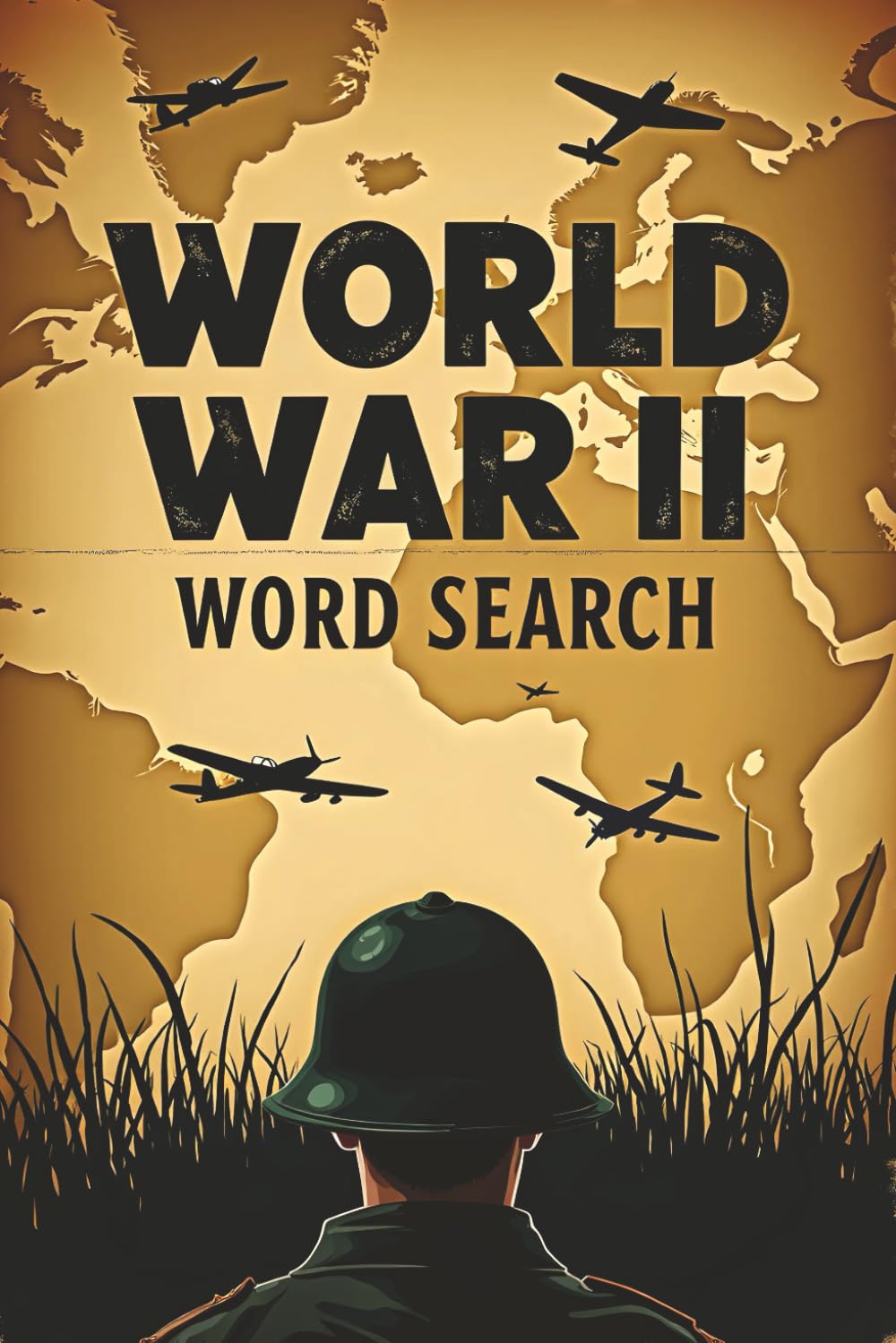 World War 2 Word Search: Enjoy the proven mental advantages of solving Word Search puzzles while expanding your history knowledge of World War II