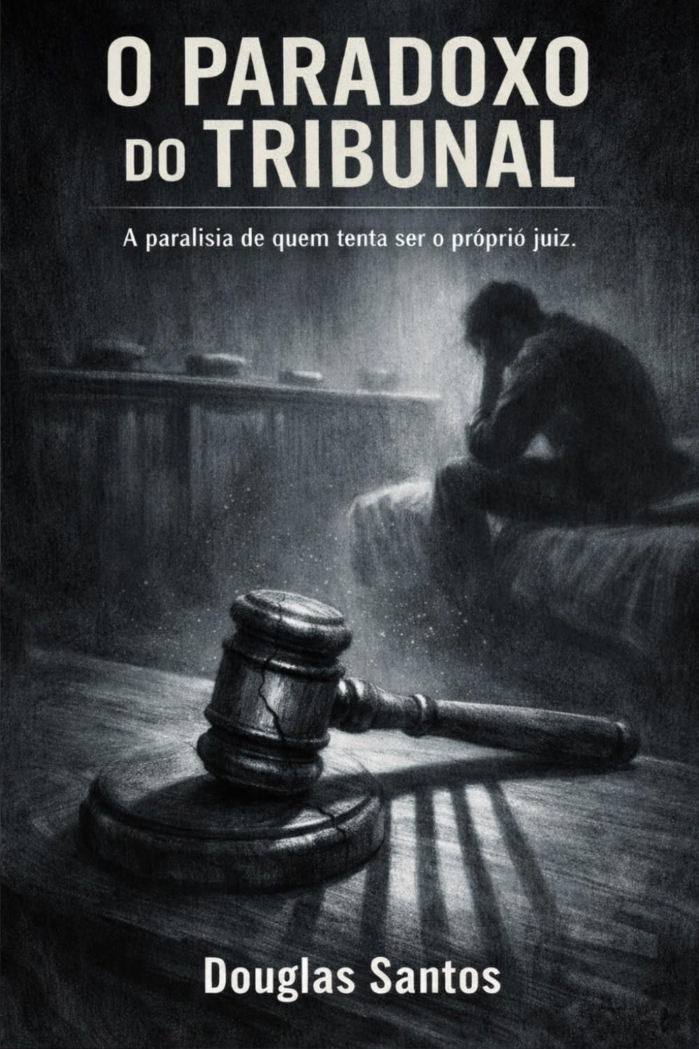 O PARADOXO DO TRIBUNAL: A PARALISIA DE QUEM TENTA SER O PRÓPRIO JUIZ (CADERNOS DE CONFRONTO : Onde a teoria da fé encontra a prática da dor.)