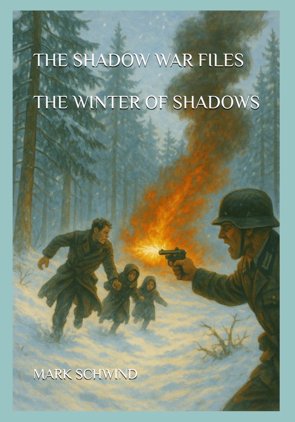 THE SHADOW WAR FILES — BOOK 2: THE WINTER OF SHADOWS
