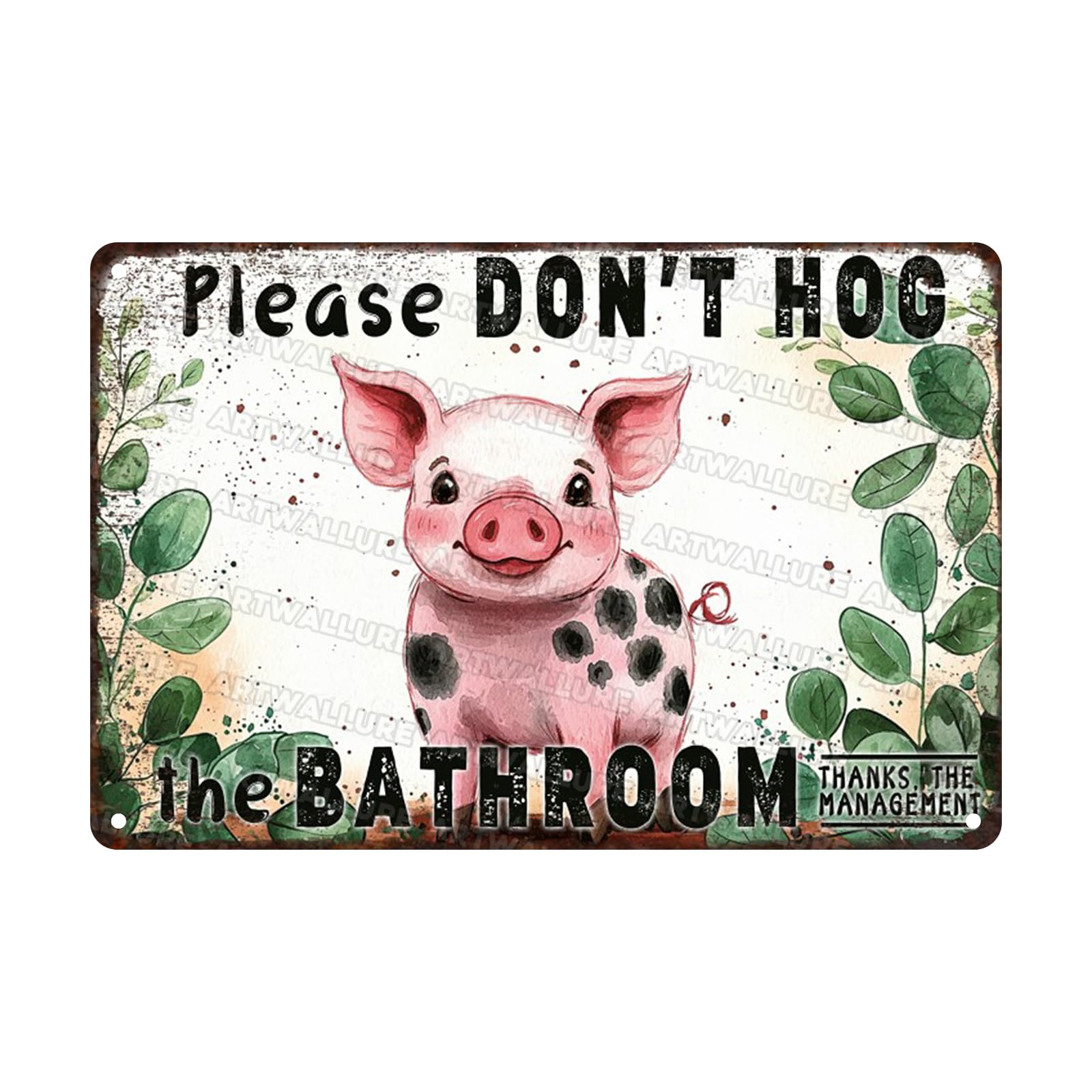 Pig Funny Sign Don't Hog The Bathroom for Home Toilet WC Bathroom Washroom Accessories 8x12inch