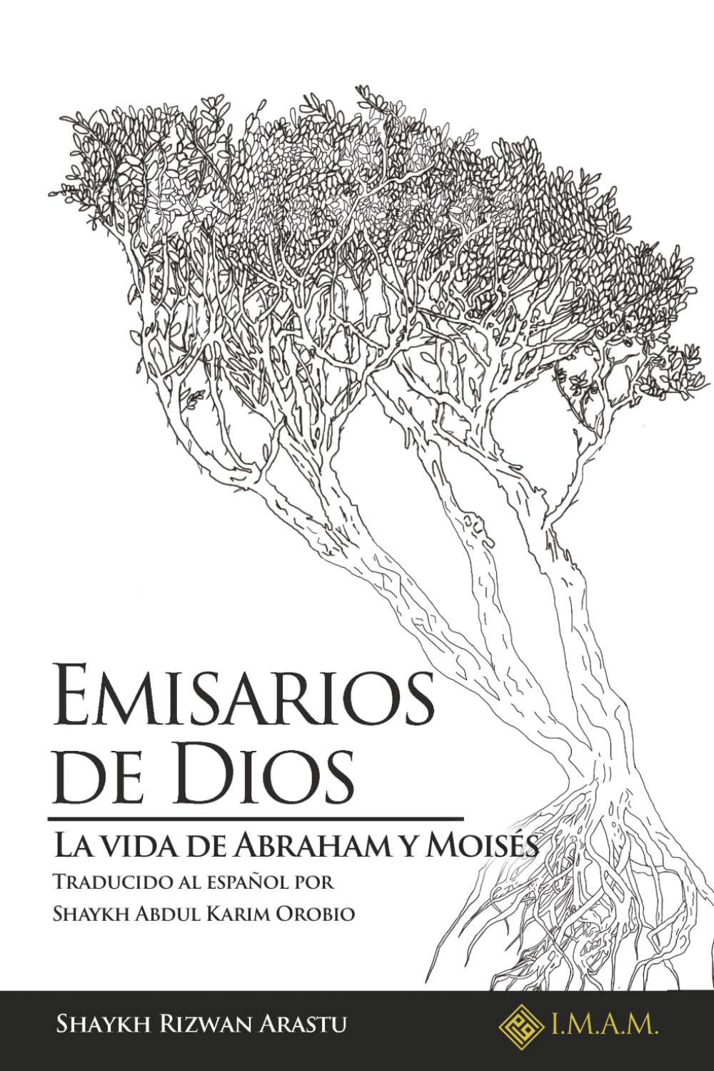 Emisarios de Dios: La Vida de Abraham y Moisés