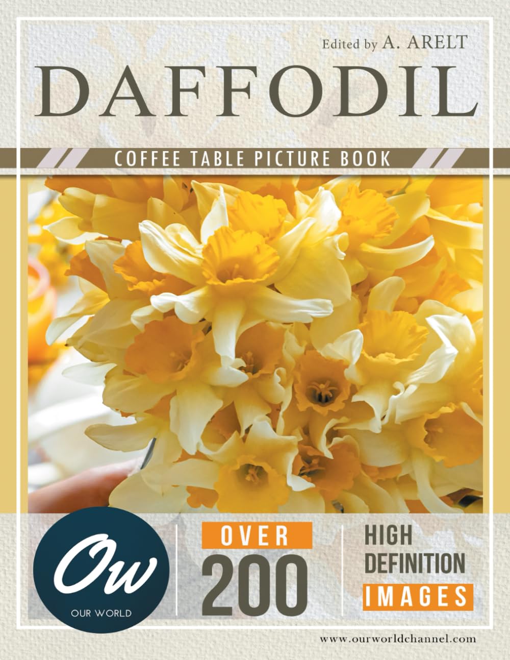 Daffodil: Coffee Table Picture Book (Coffee Table Picture Book - Flowers - Over 200 HD images)