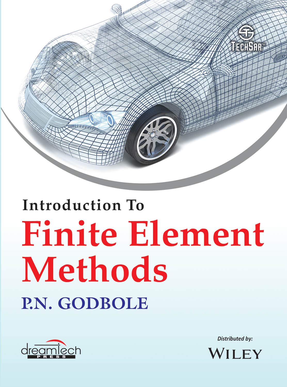 Introduction to Finite Element Methods: P.N. Godbole: 9789389447507 ...