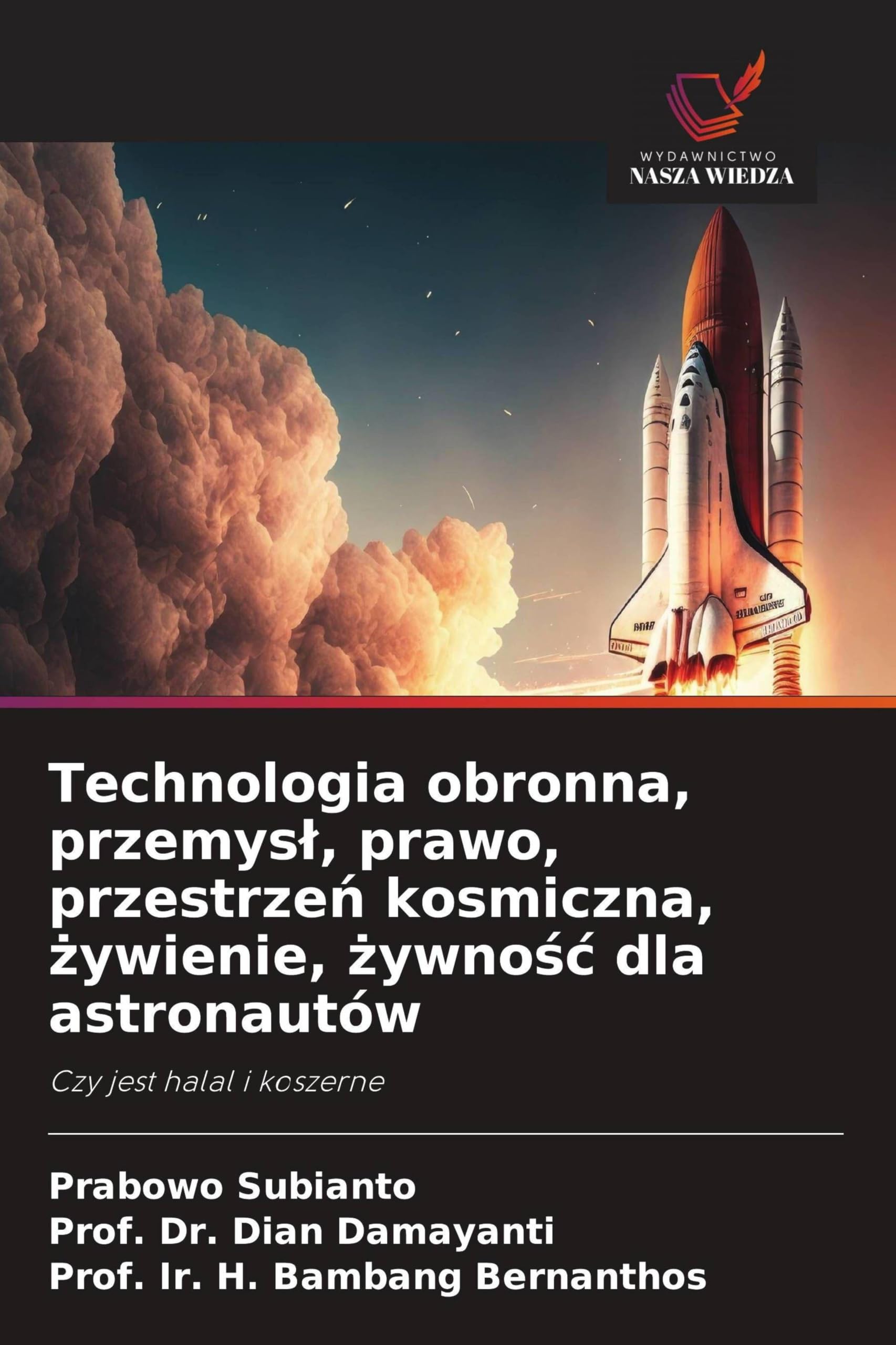 Technologia obronna, przemys¿, prawo, przestrze¿ kosmiczna, ¿ywienie, ¿ywno¿¿ dla astronautów: Czy jest halal i koszerne