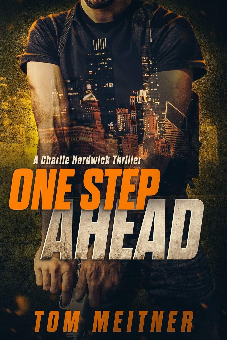 One Step Ahead: A Charlie Hardwick Thriller (Hardwick #2)