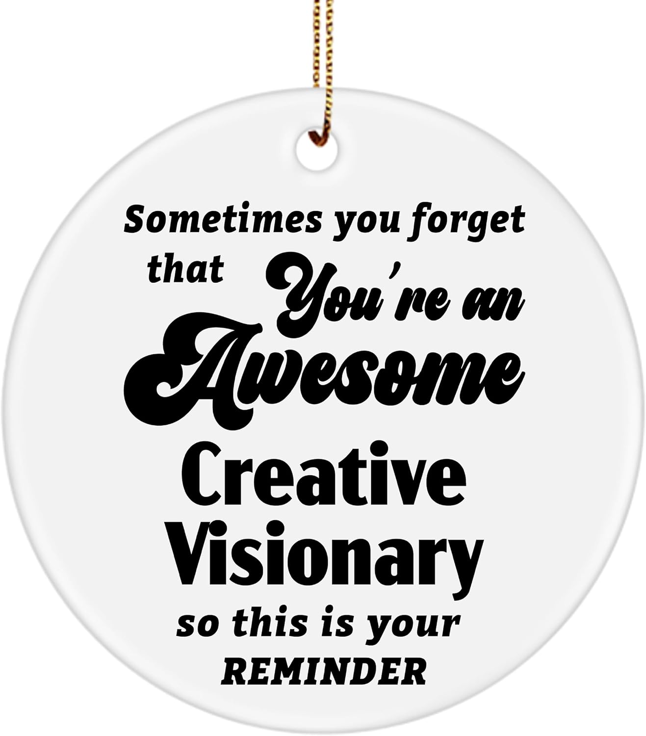 You're an Awesome Creative Visionary Ornament Gifts for Innovation Strategist Staff Employee Boss - Christmas Party, Happy New Year, Appreciation, Birthday - Ceramic 3-Inch Round