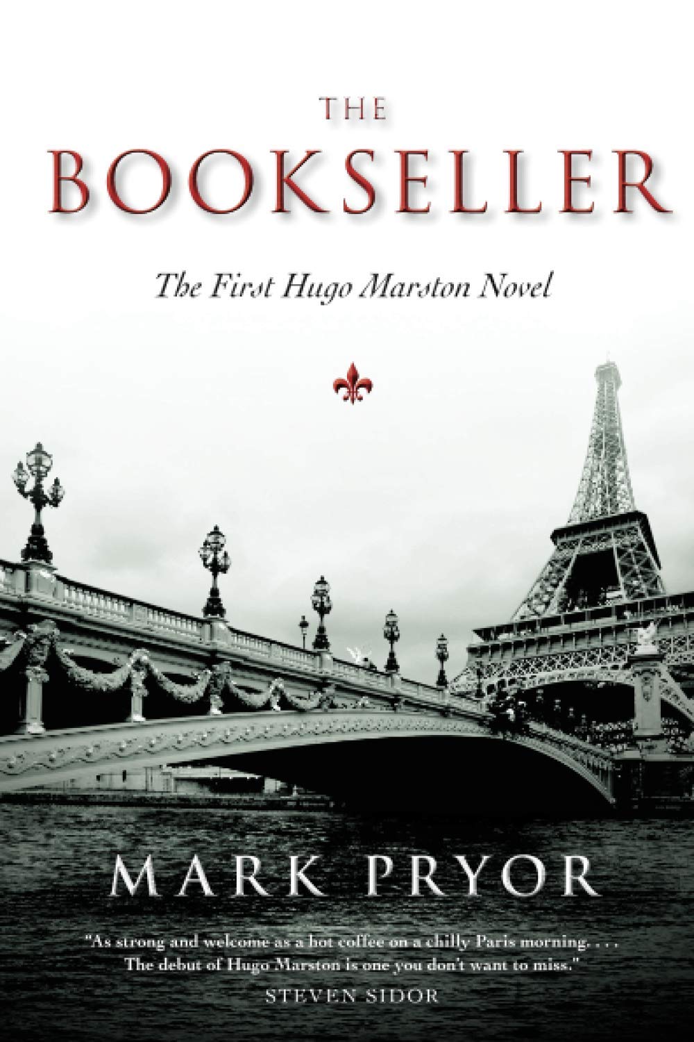 The Bookseller: The First Hugo Marston Novel. Pryor 9781616147082 New<|
