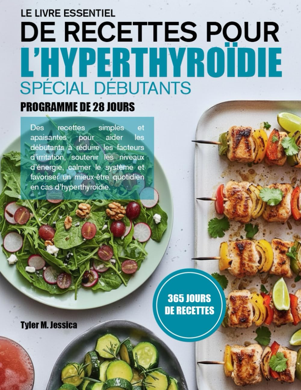 LE LIVRE ESSENTIEL DE RECETTES POUR L’HYPERTHYROÏDIE SPÉCIAL DÉBUTANTS