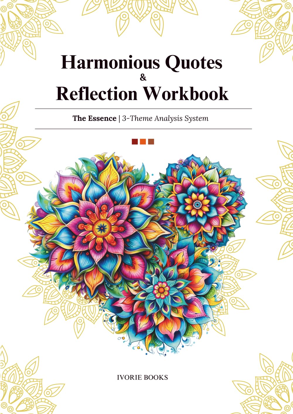 Harmonious Quotes & Reflection Workbook: The Essence 3-Theme Analysis System