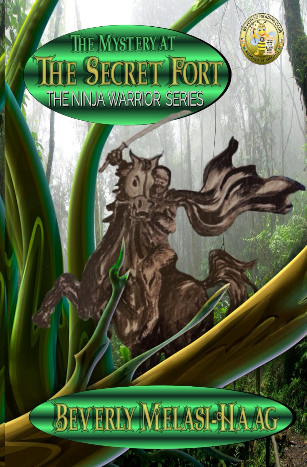 The Mystery at The Secret Fort: Book One in The Ninja Warrior Series