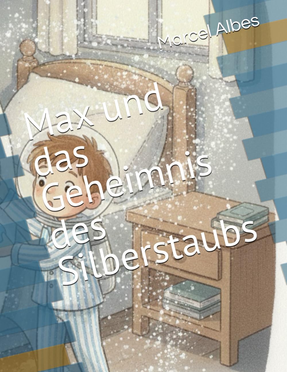 Max und das Geheimnis des Silberstaubs