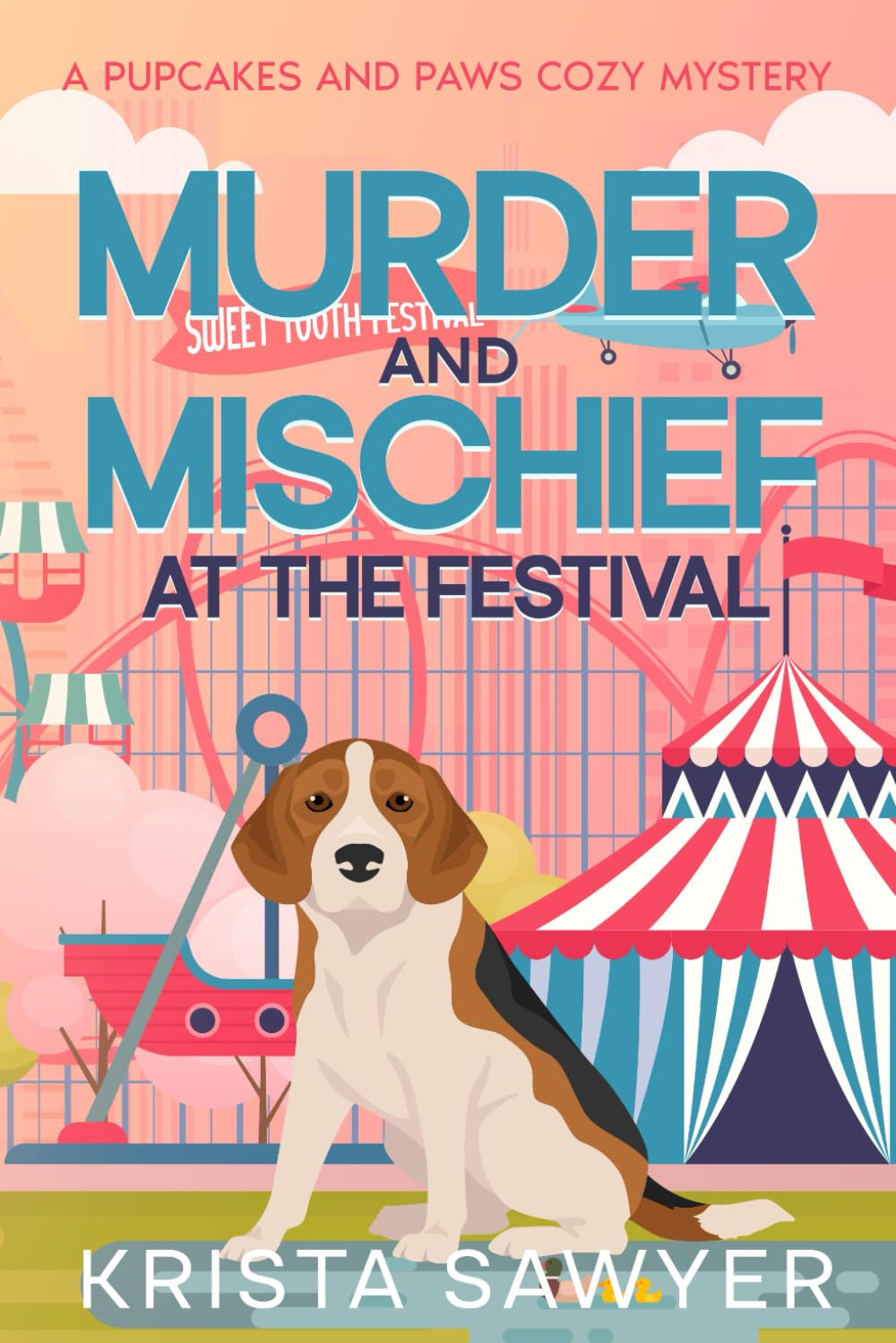 Murder and Mischief at the Festival: A Pupcakes and Paws Cozy Mystery