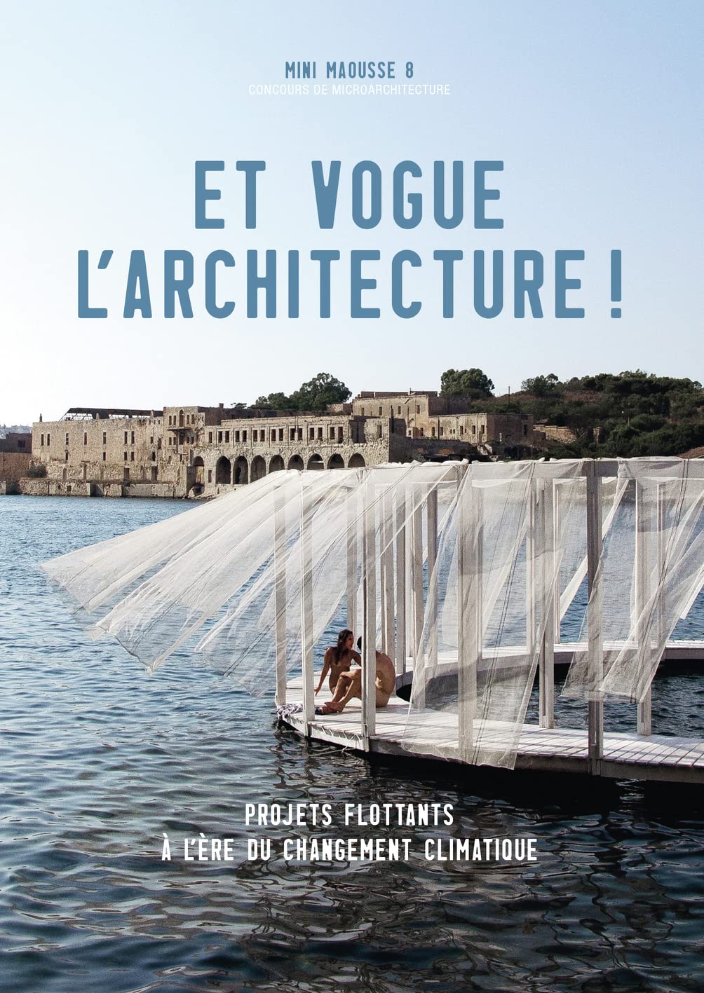 Et vogue l'architecture ! décrypte les solutions face au changement climatique