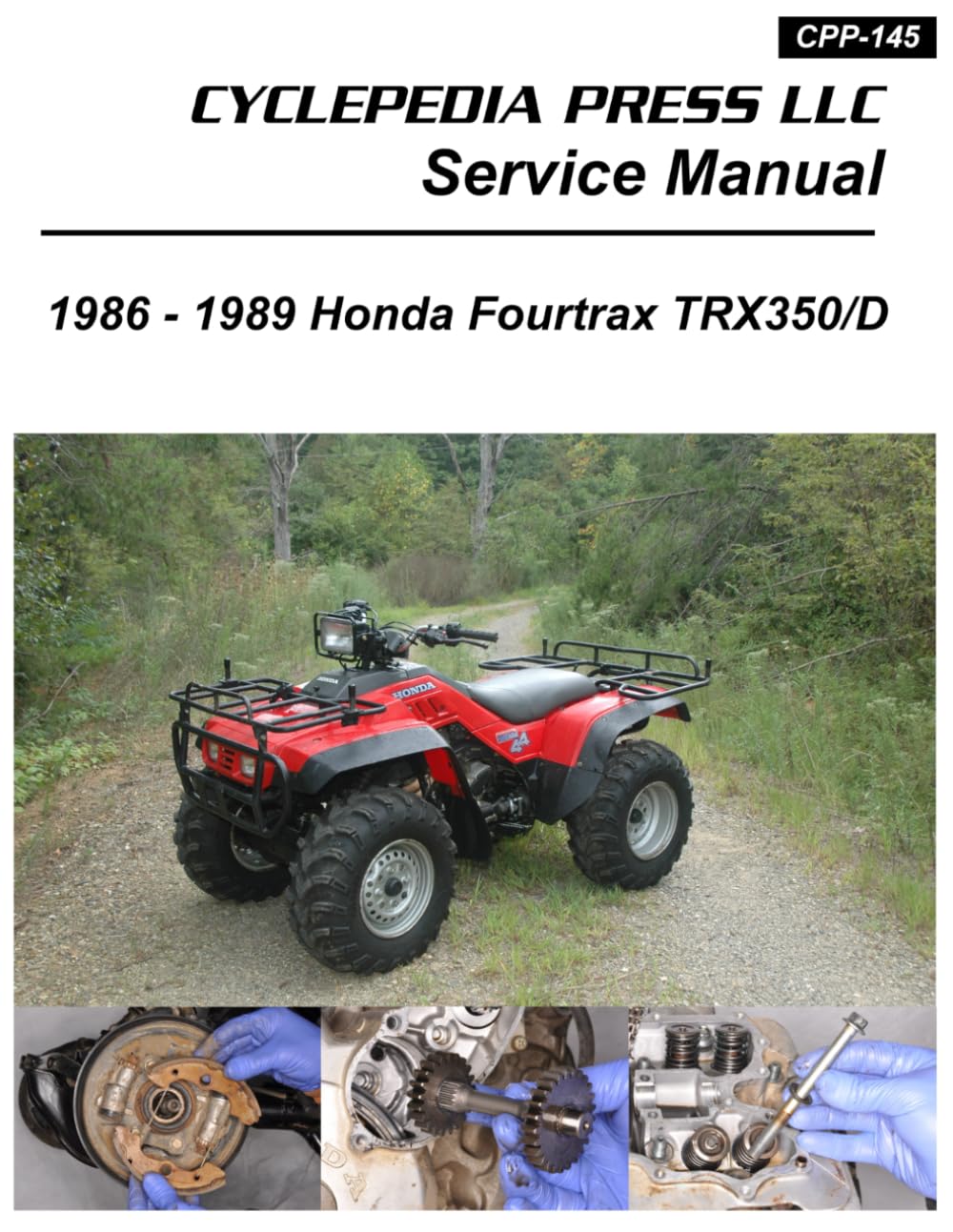 1986-1989 Honda TRX350 Fourtrax TRX350D Foreman Cyclepedia Printed ATV Service Manual