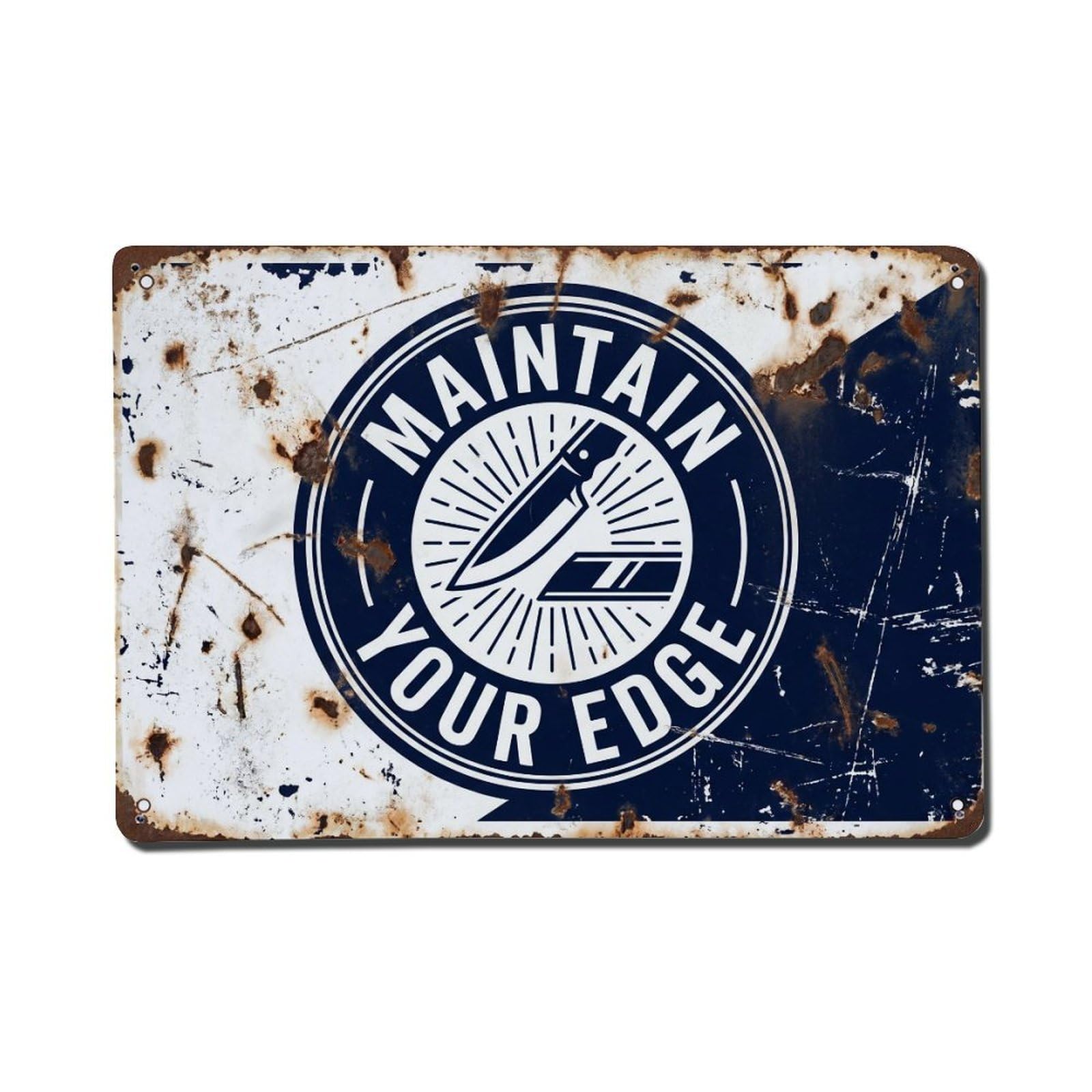 Maintain Your Edge Sharpness Retro Motivational Slogans Vintage Metal Tin Sign Wall Decor for Cafe, Club, Garden Metal Poster 8x12Inch