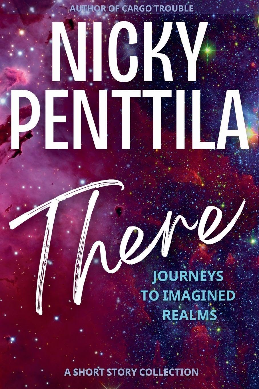 There: Journeys to Imagined Realms
