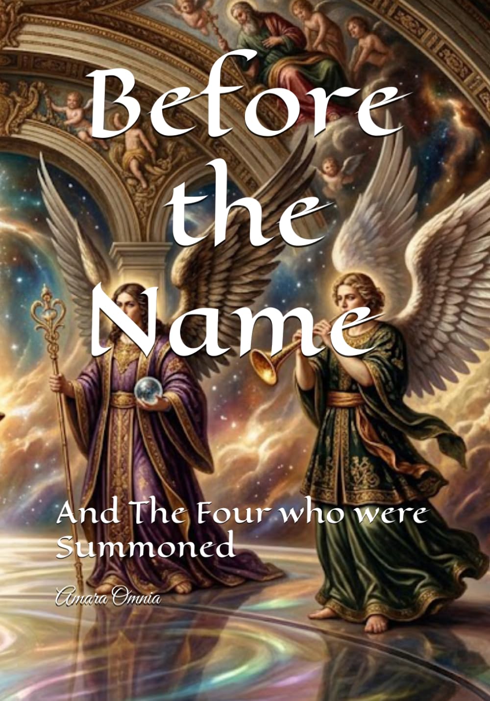 Before the Name: And The Four who were Summoned (Aeshara’s Song)