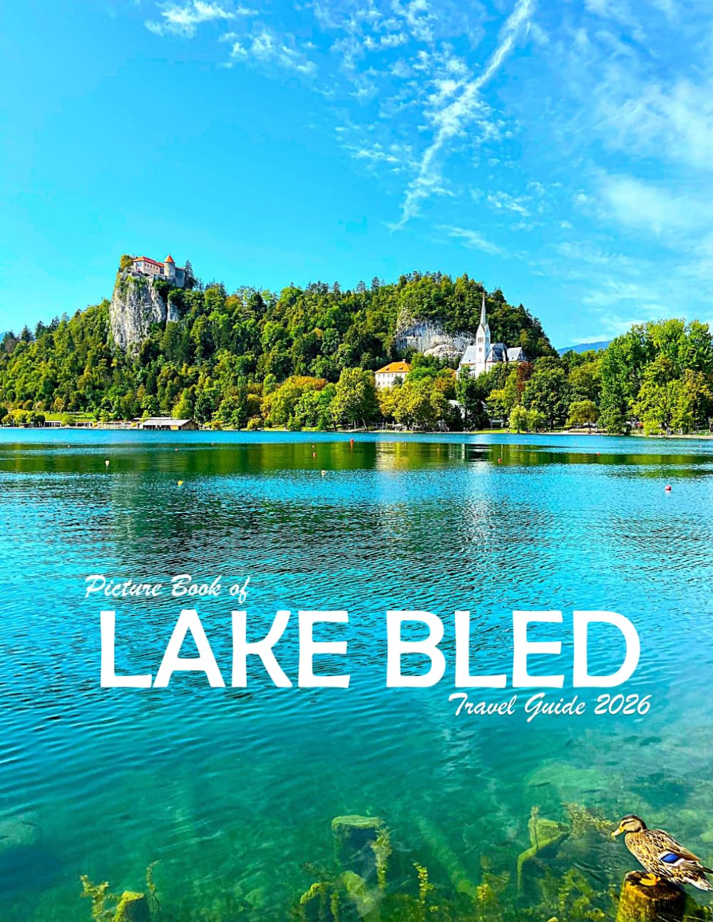 Lake Bled, Slovenia: A Visual Journey Through Stunning Landmarks, Travel and Nature lovers.