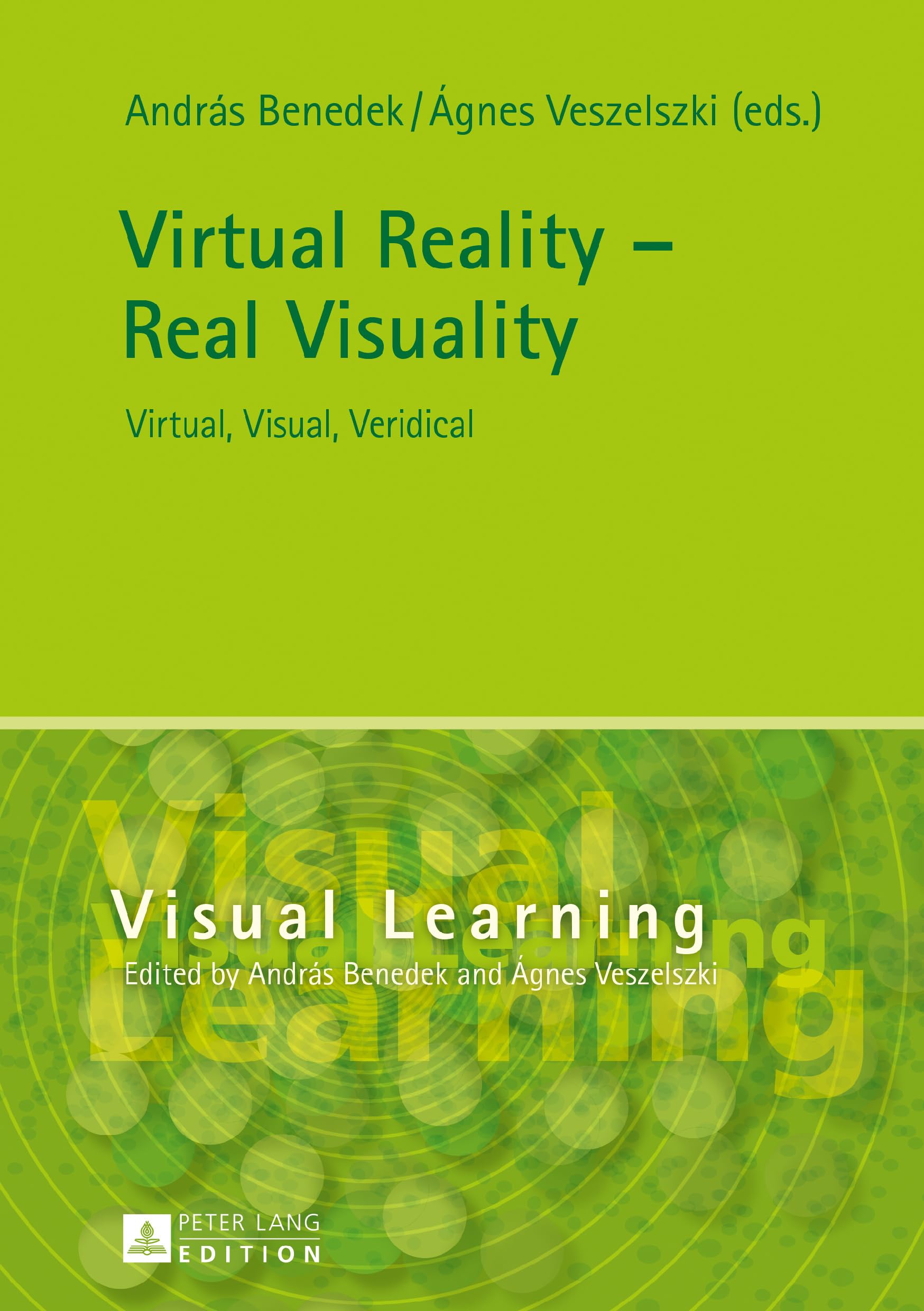 Buy Virtual Reality - Real Visuality: Virtual, Visual, Veridical: 7 (Visual Learning, 7) — BookShops.in