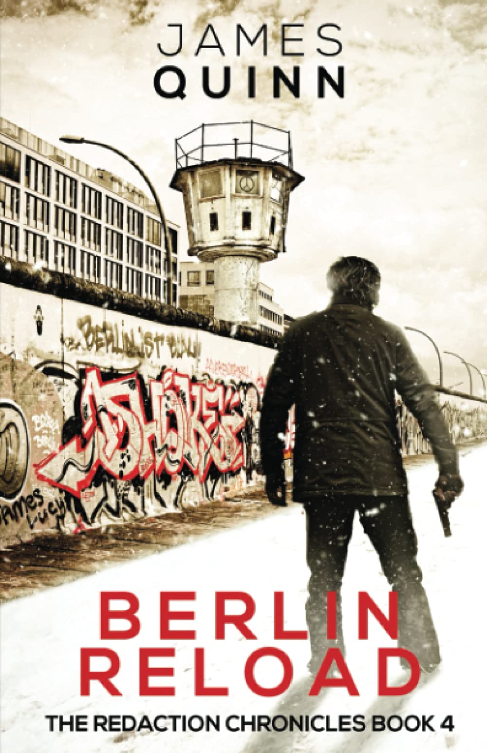 Berlin Reload: A Cold War Espionage Thriller (The Redaction Chronicles)