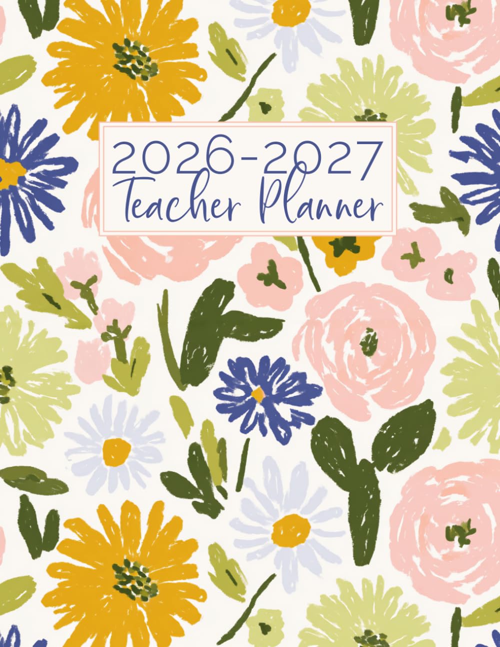 Teacher Planner: Weekly and Monthly Agenda & Record Book For Class Organization and Lesson Planning - Academic School Year - Vintage Florals
