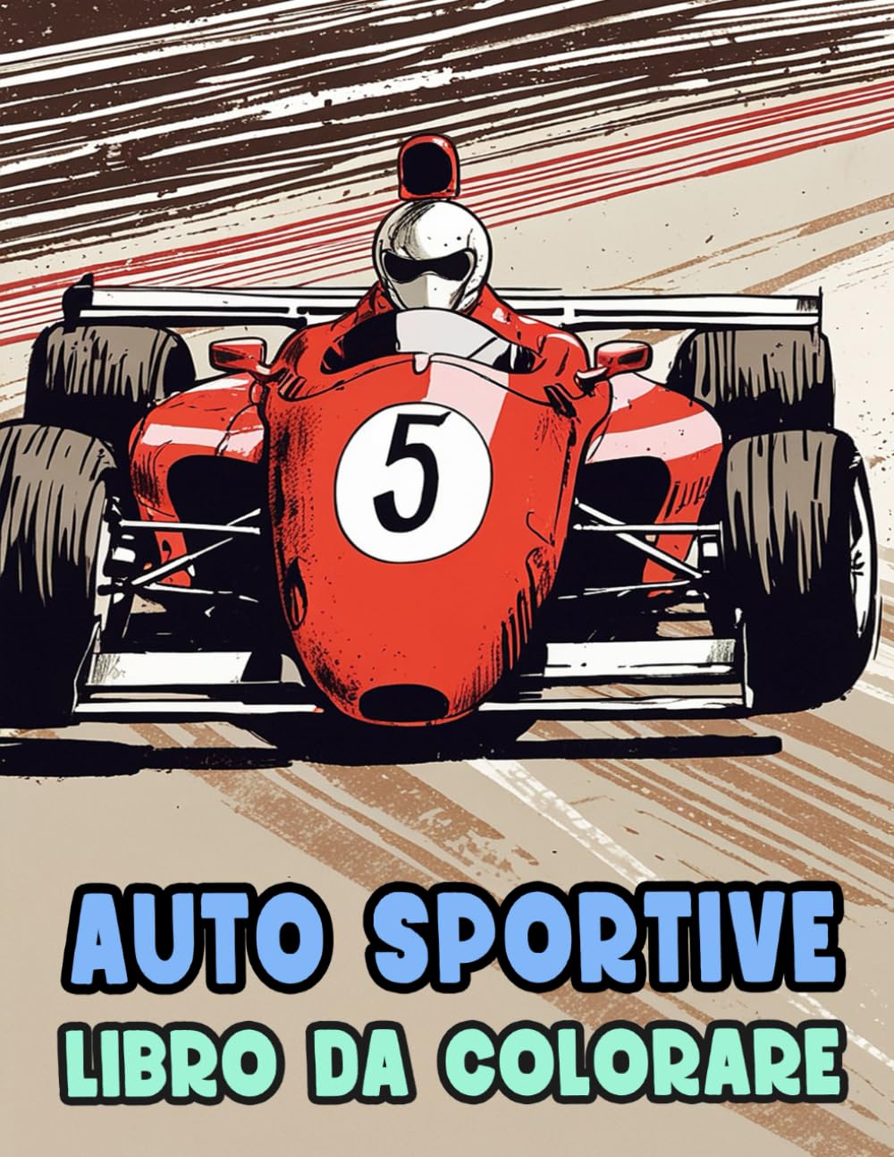 Auto Sportive Libro Da Colorare: Pagine A Colori Di Auto Sportive Automobili Classiche Macchine Retrò Autovetture D'epoca Veicoli Antichi | Disegni ... Stress | Bambini Adulti Adolescenti Anziani