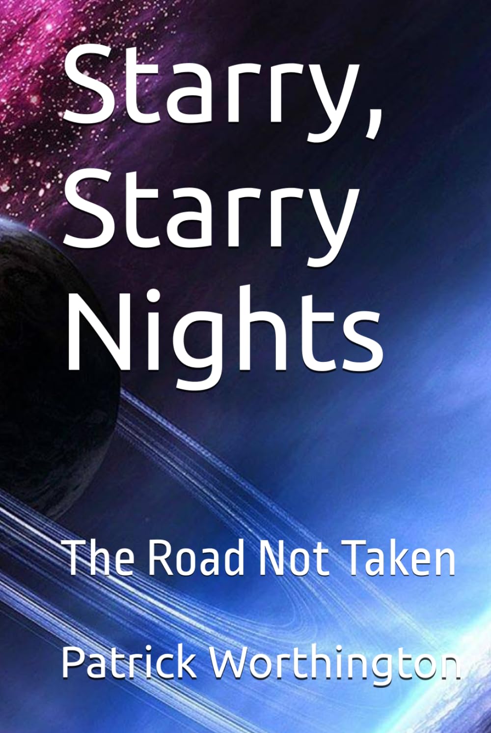 Starry, Starry Nights: The Road Not Taken (Red Star in the Morning: Sailors Take Warning)