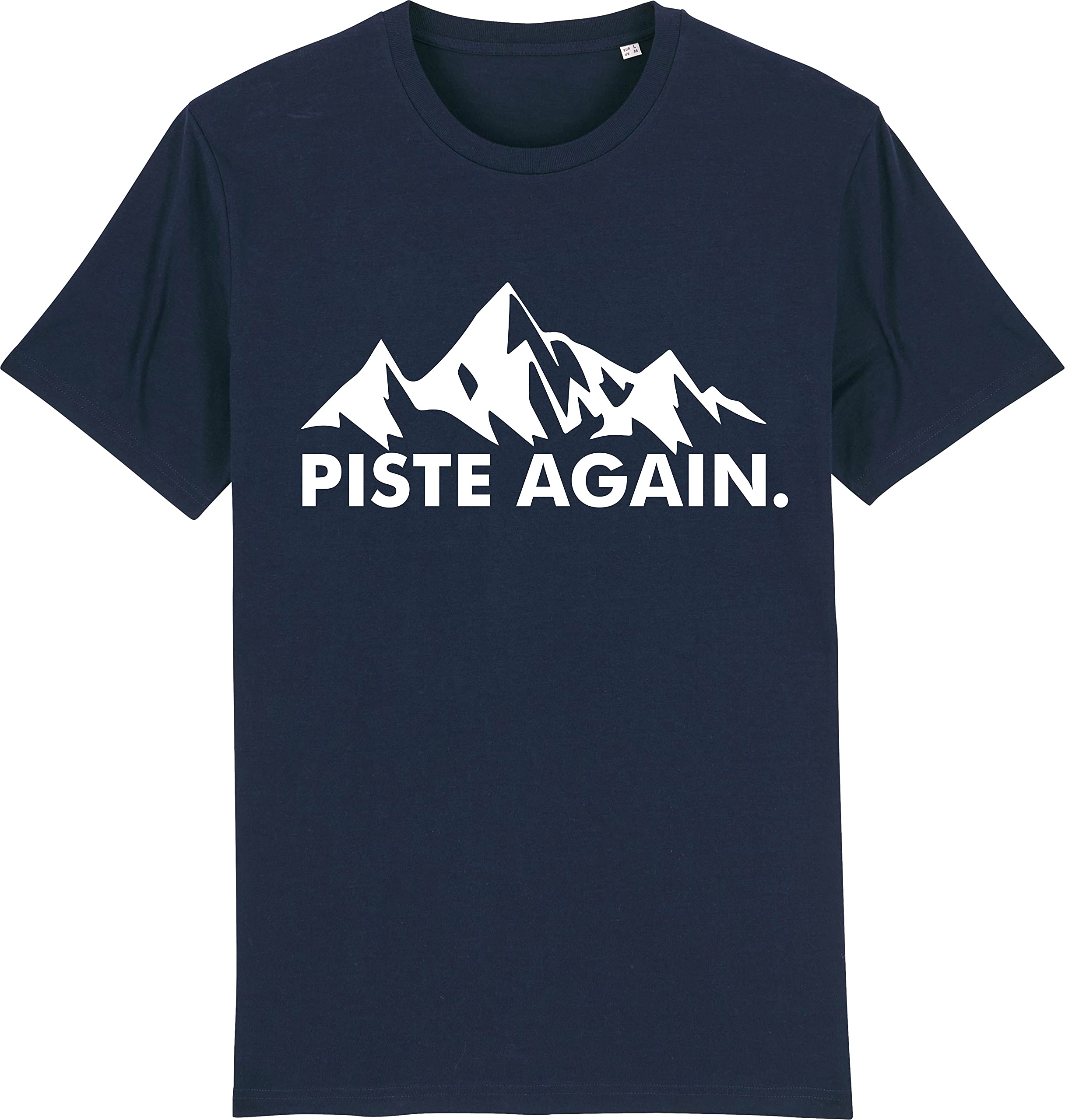 Corporate Togs Piste Again - Apres Ski Skier Skiing Snowboarding Ski Holiday T-Shirt, Small, Navy Blue