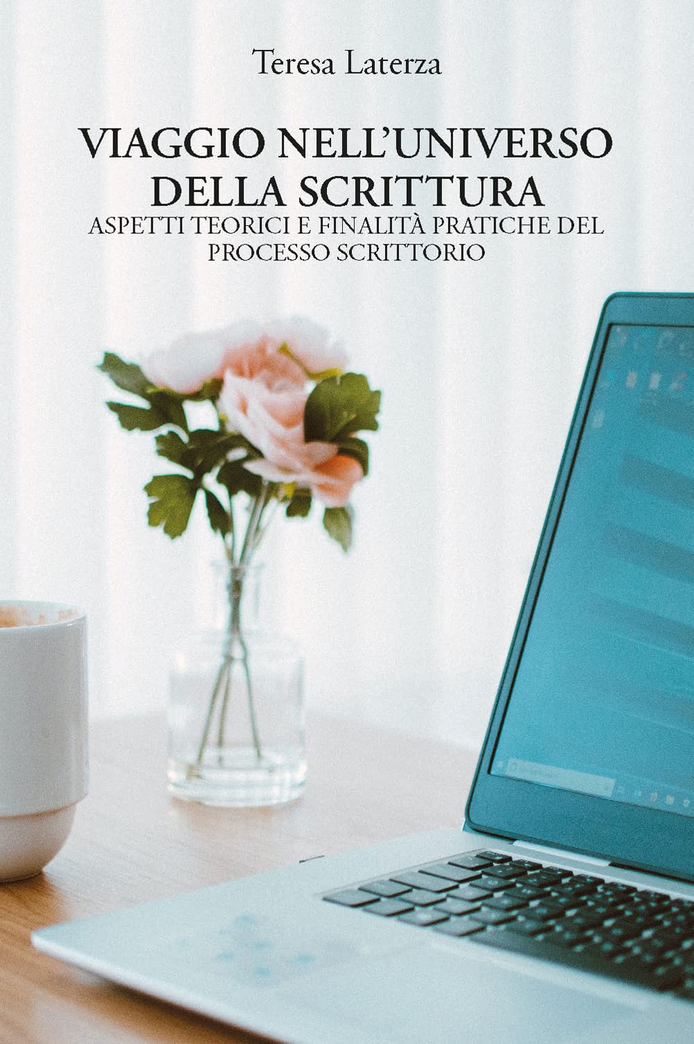 Viaggio nell'universo della scrittura. Aspetti teorici e finalit� pratiche del processo scrittorio