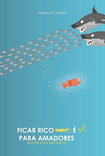 FICAR RICO É SÓ PARA AMADORES: Investir pode ser simples