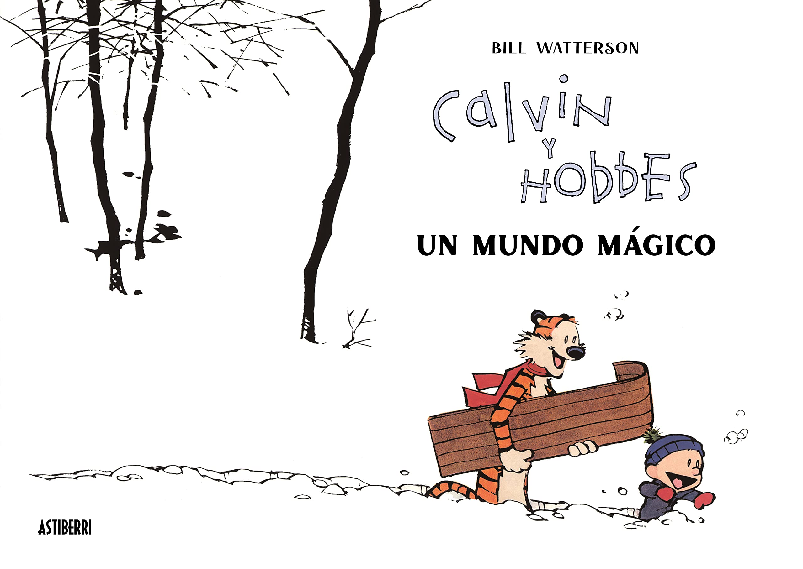Calvin y Hobbes. Un mundo mágico beau livre cadeau idéal anniversaire bilingue