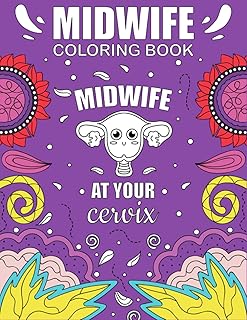 Midwife Coloring Book: Funny and Relatable Coloring Book Gift