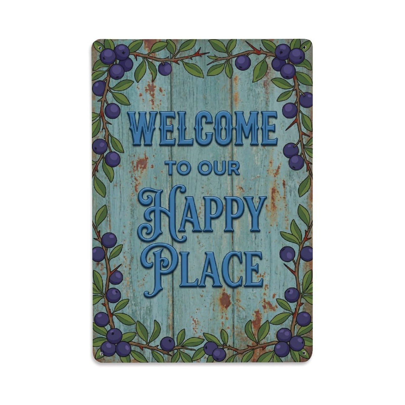 Welcome To Our Happy Place Sloe Berry Garden Metal Tin Sign Plaque Wall Decor for Cafe, Club Bar, Office, Home Garden Metal Poster 8x12Inch